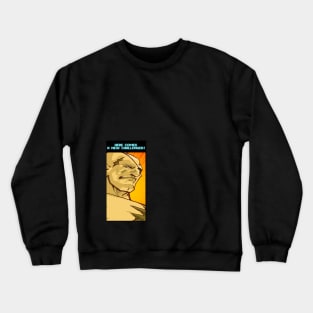 Here Comes A New Challenger - Sagat Crewneck Sweatshirt